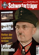 Schwerterträger - Heft 16 - Dr. Lothar Rendulic - Retter der Lappland-Armee Schwerterträger - Heft 16 - Dr. Lothar Rendulic - Retter der Lappland-Armee