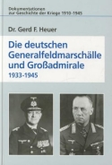 Buch - Die deutschen Generalfeldmarschälle und Großadmirale 1933 - 1945 +++EINZELSTÜCK+++ Buch - Die deutschen Generalfeldmarschälle und Großadmirale 1933 - 1945 +++EINZELSTÜCK+++