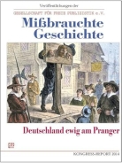 Buch - Mißbrauchte Geschichte: Deutschland am Pranger - Softcover +++EINZELSTÜCK+++ Buch - Mißbrauchte Geschichte: Deutschland am Pranger - Softcover +++EINZELSTÜCK+++