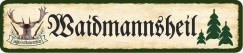 Blechschild - 10x45cm - Straßenschild Waidmannsheil - jagen ist Naturschutz - S219 (463) Blechschild - 10x45cm - Straßenschild Waidmannsheil - jagen ist Naturschutz - S219 (463)