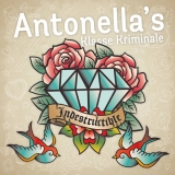 Antonella's Klasse Kriminale -Indestructible- Antonella's Klasse Kriminale -Indestructible-