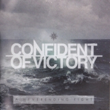 Confident of Victory -A neverending fight- Confident of Victory -A neverending fight-