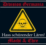 Division Germania & Macht und Ehre - Hass schürender Lärm- Division Germania & Macht und Ehre - Hass schürender Lärm-