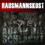 Hausmannskost -Auf in die Schlacht- Neuauflage Hausmannskost -Auf in die Schlacht- Neuauflage