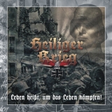 Heiliger Krieg -Leben heißt, um das leben kämpfen!- Heiliger Krieg -Leben heißt, um das leben kämpfen!-