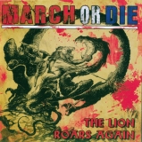 March or Die -The Lion roars again- March or Die -The Lion roars again-