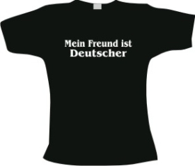 Frauen T-Shirt - Mein Freund ist Deutscher Frauen T-Shirt - Mein Freund ist Deutscher