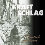 Kraftschlag - Deutsch geboren- NEUAUFLAGE Kraftschlag - Deutsch geboren- NEUAUFLAGE