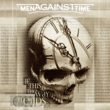 Men against Time -If this is the way it ends- Men against Time -If this is the way it ends-