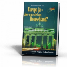 Buch - Knütter, Hans-Helmuth (Hg.): Europa ja - aber was wird aus Deutschland? Buch - Knütter, Hans-Helmuth (Hg.): Europa ja - aber was wird aus Deutschland?