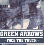 Green Arrows -Face the truth- Green Arrows -Face the truth-