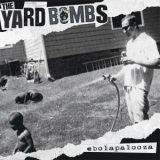 The Yardbombs - Ebola Palooza- The Yardbombs - Ebola Palooza-